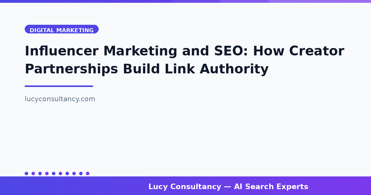 Influencer Marketing and SEO: How Creator Partnerships Build Link Authority