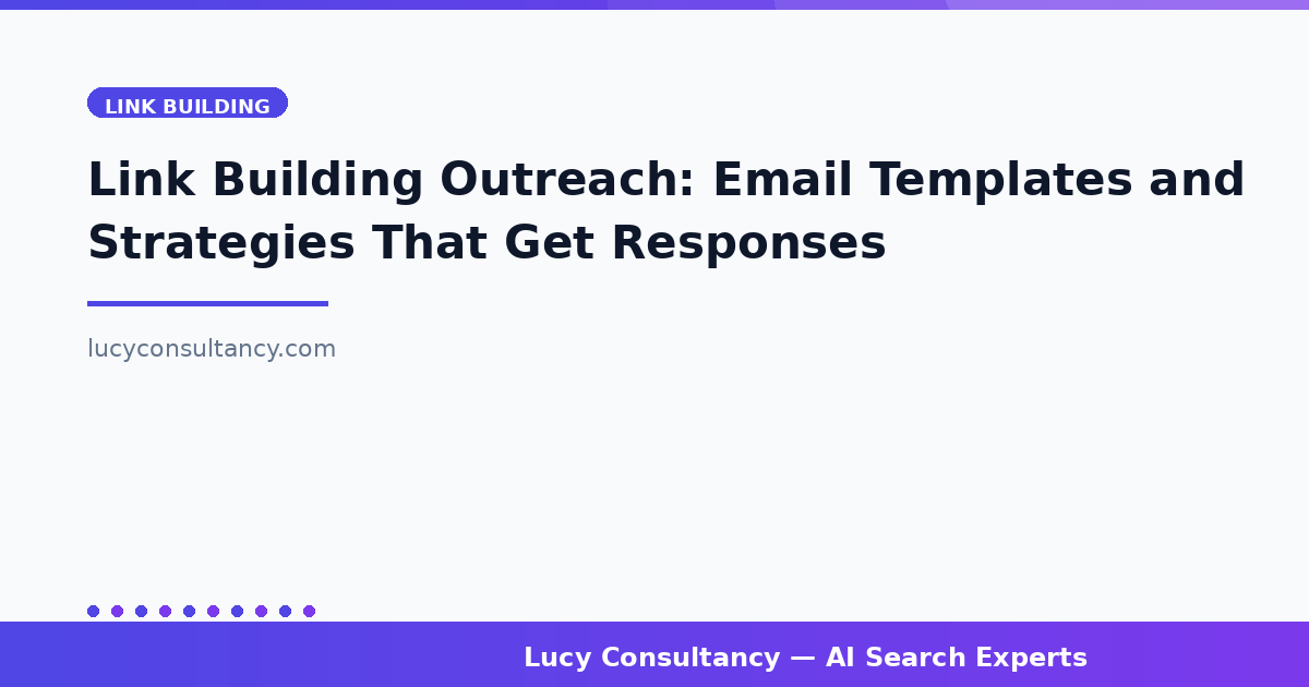 Link Building Outreach: Email Templates and Strategies That Get Responses