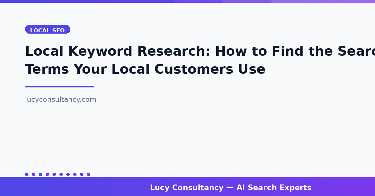 Local Keyword Research: How to Find the Search Terms Your Local Customers Use