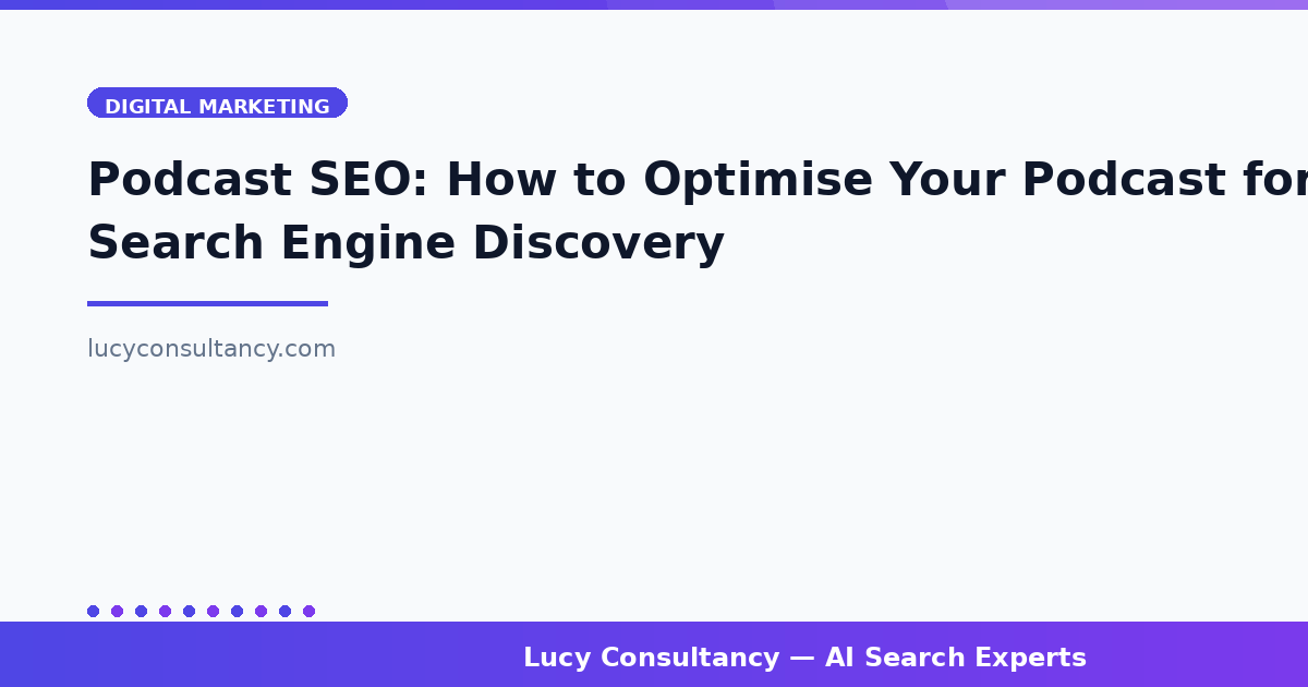 Podcast SEO: How to Optimise Your Podcast for Search Engine Discovery