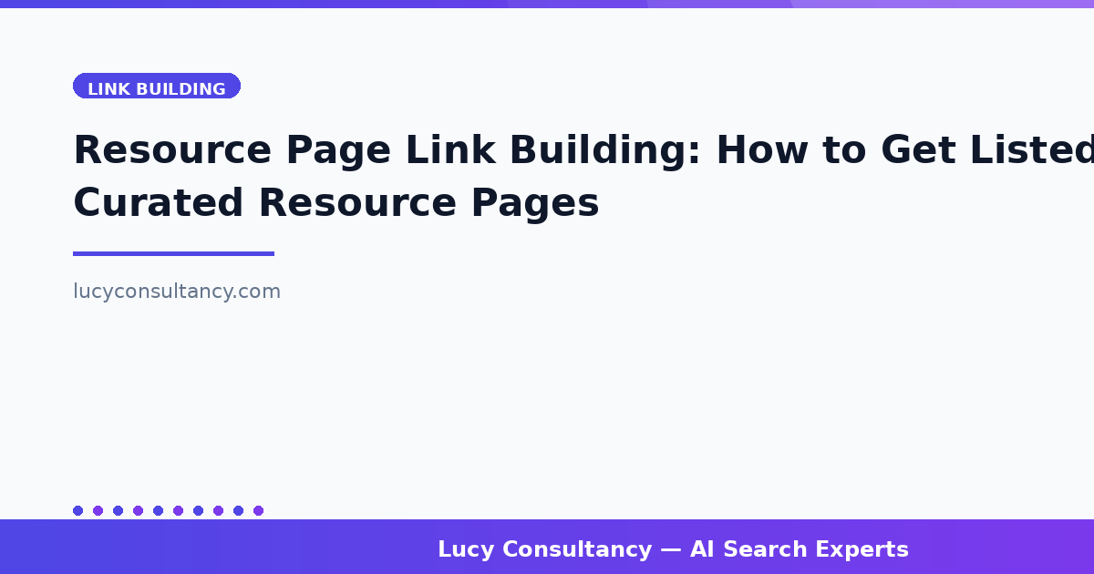 Resource Page Link Building: How to Get Listed on Curated Resource Pages