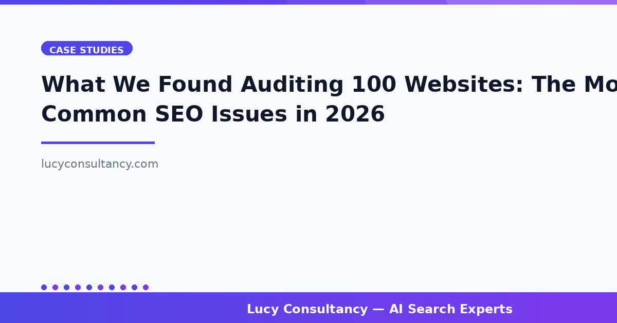 What We Found Auditing 100 Websites: The Most Common SEO Issues in 2026