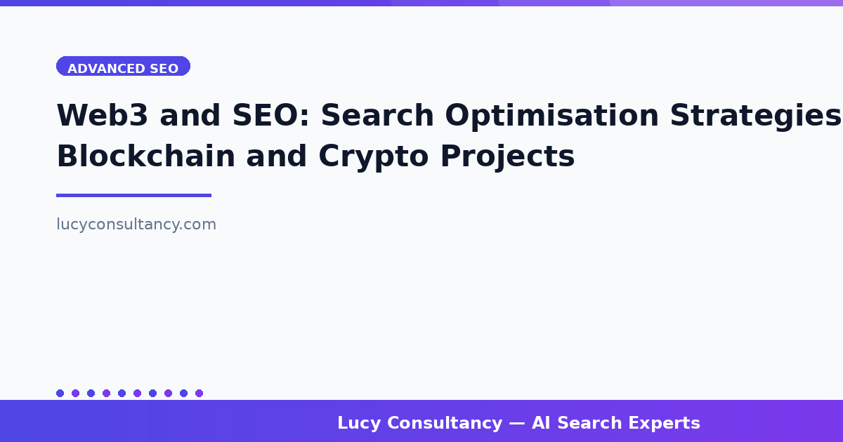 Web3 and SEO: Search Optimisation Strategies for Blockchain and Crypto Projects