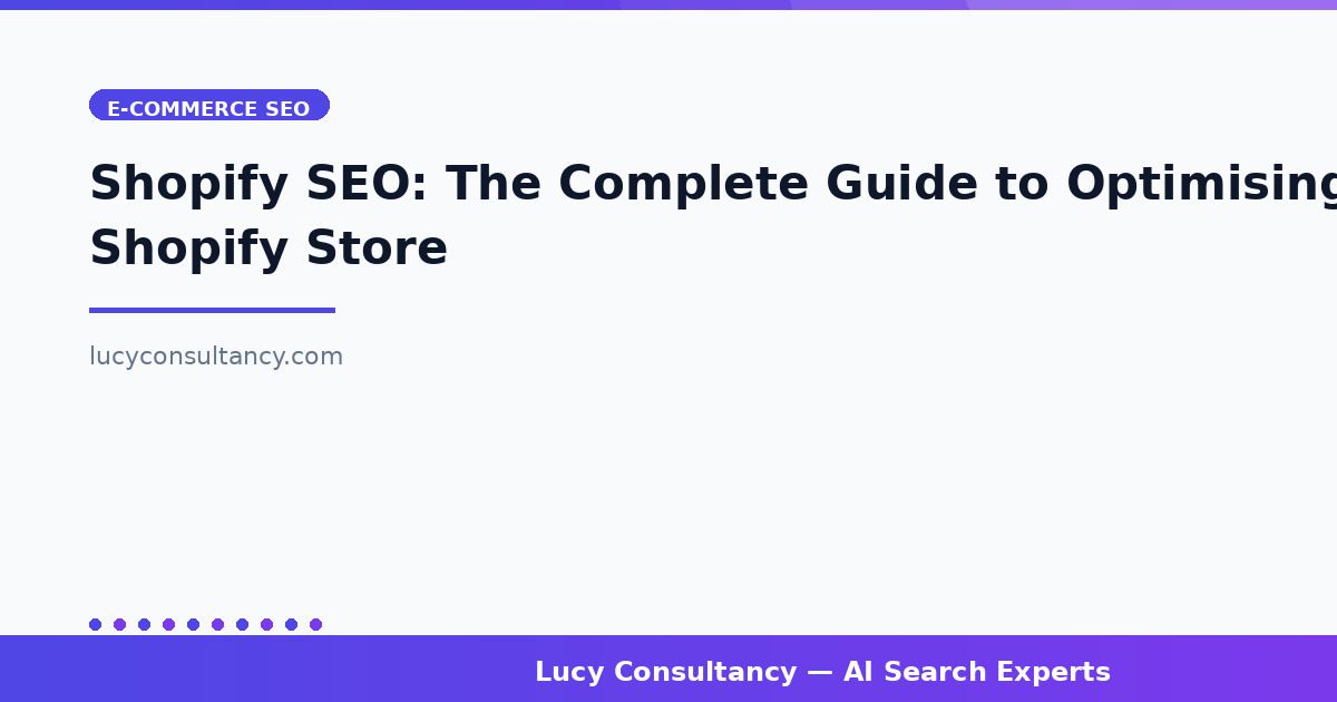 Shopify SEO: The Complete Guide to Optimising Your Shopify Store