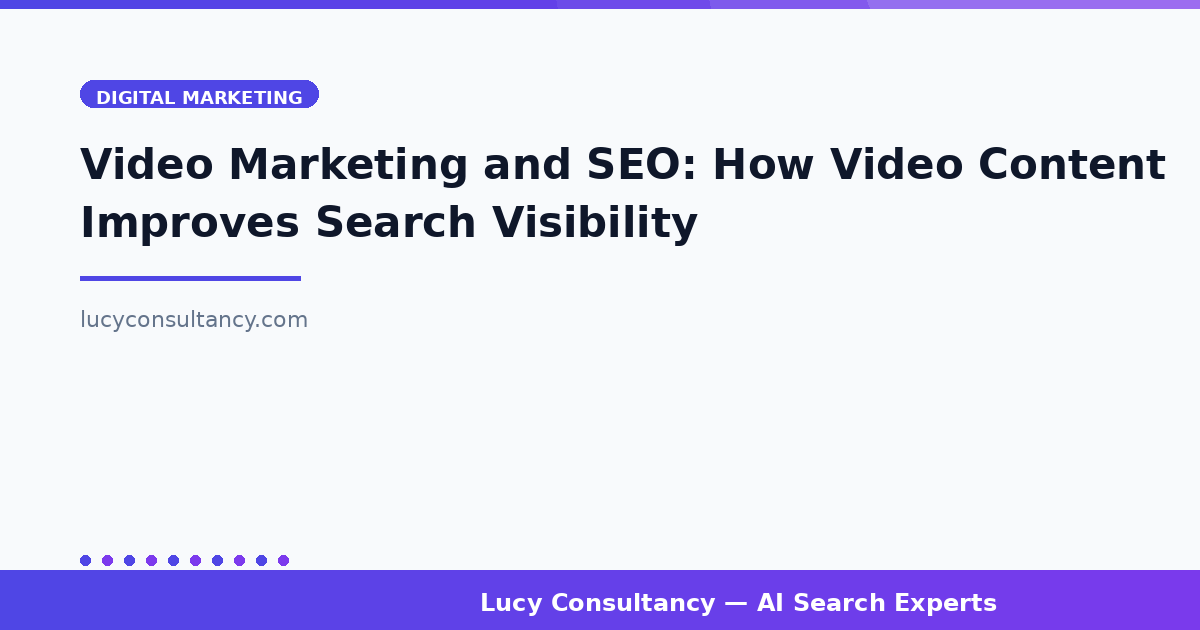 Video Marketing and SEO: How Video Content Improves Search Visibility
